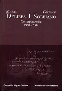 MIGUEL DELIBES & GONZALO SOBEJANO : CORRESPONDENCIA | 9788484487890 | MEDINA-BOCOS, AMPARO