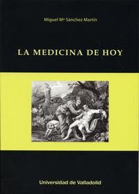 MEDICINA DE HOY, LA | 9788484488415 | SANCHEZ MARTIN, MIGUEL MARIA