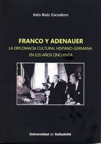 FRANCO Y ADENAUER | 9788484488477 | RUIZ ESCUDERO, INÉS