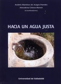 HACIA UNA AGUA JUSTA | 9788484489429 | MARTINEZ DE AZAGRA PAREDES, ANDRES / GOMEZ-RAMOS, ALMUDENA