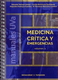 MEDICINA CRÍTICA Y EMERGENCIAS (2 VOLS.) | 9788484489436 | BARTOLOMÉ BARTOLOMÉ, CECILIA / TAMAYO GOMEZ, EDUARDO / FADRIQUE FUENTES, ALEJANDRA / MANZANO LOREFIC