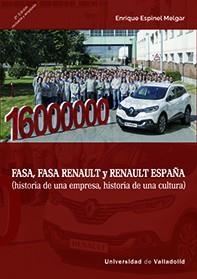 FASA, FASA RENAULT Y RENAULT ESPAÑA | 9788484489528 | ESPINEL MELGAR, ENRIQUE