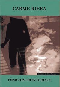 ESPACIOS FRONTERIZOS | 9788484489962 | RIERA, CARME