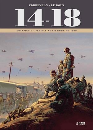 14-18 05 : JULIO Y NOVIEMBRE DE 1918 | 9788418776144 | CORBEYRAN, ERIC / LE ROUX, ÉTIENNE