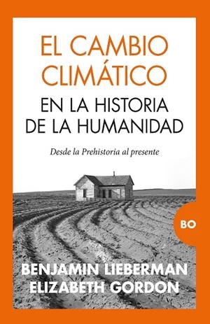CAMBIO CLIMÁTICO EN LA HISTORIA DE LA HUMANIDAD, EL | 9788418578816 | LIEBERMAN, BENJAMIN