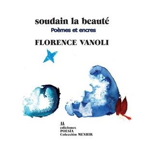 DE REPENTE LA BELLEZA / SOUDAIN LA BEAUTÉ | 9788412106183 | VANOLI, FLORENCE