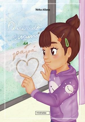 QUERIDOS MAMÁ Y PAPÁ | 9788418911101 | AILANA, NEHA