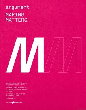 ARGUMENT #3 : MAKING MATTERS | 9788417905804