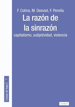 RAZÓN DE LA SINRAZÓN, LA | 9788412218251 | COLINA, FERNANDO/DESVIAT, MANUEL/PEREÑA, FRANCISCO