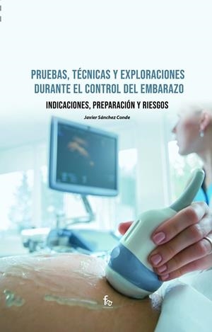 PRUEBAS, TÉCNICAS Y EXPLORACIONES DURANTE EL CONTROL | 9788418418785 | SANCHEZ CONDE, JAVIER