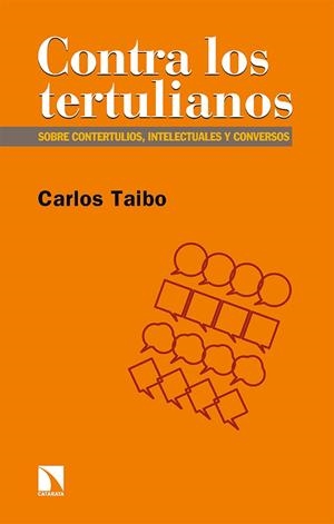 CONTRA LOS TERTULIANOS | 9788413522852 | TAIBO, CARLOS