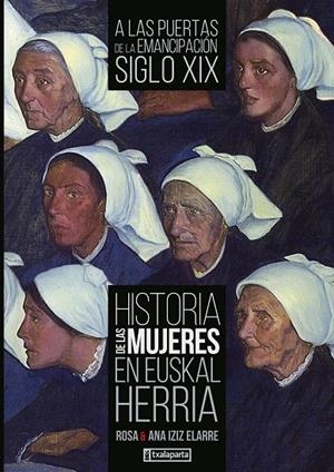 HISTORIA DE LAS MUJERES EN EUSKAL HERRIA III | 9788418252662 | IZIZ ELARRE, ANA ISABEL / IZIZ ELARRE, ROSA