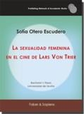 SEXUALIDAD FEMENINA EN EL CINE DE LARS VON TRIER, LA | 9788412274882 | OTERO ESCUDERO, SOFÍA