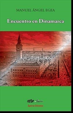 ENCUENTRO EN DINAMARCA | 9788417898335 | EGEA MARTÍNEZ, MANUEL ÁNGEL