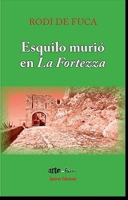 ESQUILO MURIÓ EN LA FORTEZZA | 9788417898649 | RODATOS, DIMITRI