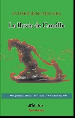 LLUVIA DE CAMILLE, LA | 9788417898632 | BENGOECHEA GUTIÉRREZ, ESTHER