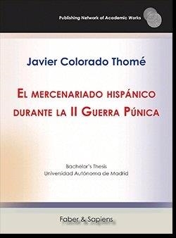MERCENARIADO HISPÁNICO DURANTE LA II GUERRA PÚNICA, EL | 9788417898373 | COLORADO THOMÉ, JAVIER