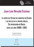 CRISIS DEL ESTADO DEL BIENESTAR EN EUROPA Y SU REFLEJO EN LA OPINIÓN PÚBLICA, LA | 9788417182816 | NEVADO ENCINAS, JUAN LUIS