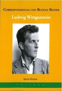 CORRESPONDENCIA CON RUDOLF KODER | 9788417574697 | WITTGENSTEIN, LUDWIG
