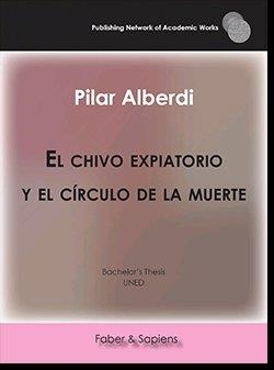CHIVO EXPIATORIO Y EL CÍRCULO DE LA MUERTE, EL | 9788417898465 | ALBERDI ZUBIZARRETA, MARÍA DEL PILAR