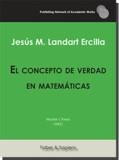 CONCEPTO DE VERDAD EN MATEMÁTICAS, EL | 9788417574789 | LANDART ERCILLA, JESÚS MARÍA