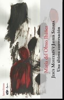 JESÚS MOSTERÍN Y JAVIER SÁDABA | 9788417574758 | DEL OLMO IBÁÑEZ, MARÍA