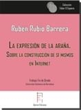 EXPRESIÓN DE LA ARAÑA, LA | 9788417182267 | RUBIO BARRERA, RUBÉN