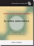 HORDA DEMOCRÁTICA, LA | 9788412395587 | GONZÁLEZ CABAÑAS, FRANCISCO TOMÁS