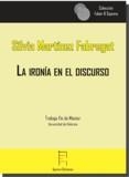 IRONÍA EN EL DISCURSO, LA | 9788416996582 | MARTÍNEZ FABREGAT, SILVIA