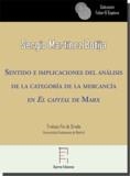 SENTIDO E IMPLICACIONES DEL ANÁLISIS DE LA CATEGORÍA DE LA MERCANCÍA EN EL CAPITAL DE MARX | 9788417574338 | MARTÍNEZ BOTIJA, SERGIO