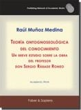 TEORÍA ONTOGNOSEOLÓGICA DEL CONOCIMIENTO | 9788412265460 | MUÑOZ MEDINA, RAÚL