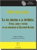 VÍA CHILENA A LA RETÓRICA, LA | 9788416996995 | VEGA COSTA, PABLO