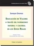 EDUCACIÓN EN VALORES A TRAVÉS DEL PATRIMONIO NATURAL Y CULTURAL EN LOS SITIOS REALES | 9788412395556 | ORONOZ RODRÍGUEZ, SORAYA