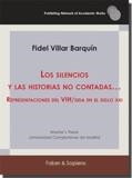 SILENCIOS Y LAS HISTORIAS NO CONTADAS, LOS | 9788412265484 | VILLAR BARQUÍN, FIDEL