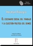 ESCENARIO SOCIAL DEL TRABAJO Y LA CUESTIÓN POLÍTICA DEL DEMOS, EL | 9788417182250 | RIONEGRO MARTÍNEZ, ABRAHAM