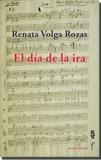DÍA DE LA IRA, EL | 9788416996711 | VOLGA ROZAS, RENATA