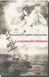SALVACIÓN PRÓDIGA, LA | 9788416996407 | ITÚRBIDE GOICOECHEA, GUILLERMO