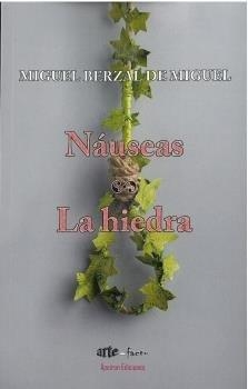NÁUSEAS - LA HIEDRA | 9788417898717 | BERZAL DE MIGUEL, MIGUEL
