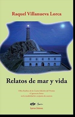 RELATOS DE MAR Y VIDA | 9788412290844 | VILLANUEVA LORCA, RAQUEL