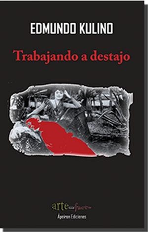 TRABAJANDO A DESTAJO | 9788416996810 | CULINO, EDMUNDO JORGE