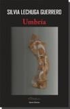 UMBRÍA | 9788417182977 | LECHUGA GUERRERO, SILVIA