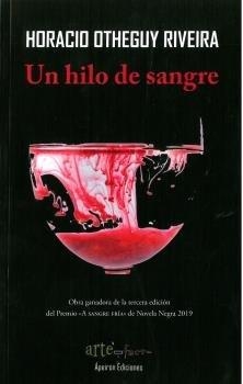 HILO DE SANGRE, UN | 9788417574864 | OTHEGUY RIVEIRA, HORACIO