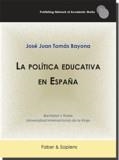 POLÍTICA EDUCATIVA EN ESPAÑA, LA | 9788412345070 | TOMÁS BAYONA, JOSÉ JUAN