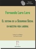 SISTEMA DE LA SEGURIDAD SOCIAL  EN NUESTRA VIDA LABORAL, EL : HACIA UNA NUEVA CULTURA EDUCATIVA DESDE EL ENFOQUE RADICAL E INCLUSIVO  DE LA FORMACIÓN | 9788417574390 | LARA LARA, FERNANDO