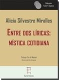 ENTRE DOS LÍRICAS : MÍSTICA COTIDIANA | 9788417574727 | SILVESTRE MIRALLES, ALICIA