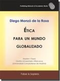 ÉTICA PARA UN MUNDO GLOBALIZADO | 9788412228977 | MONZÓ DE LA ROSA, DIEGO