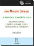 COMPETENCIA DE ENSEÑAR A PENSAR, LA | 9788417574147 | MORALES GIMÉNEZ, JUAN