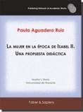MUJER EN LA ÉPOCA DE ISABEL II, LA. UNA PROPUESTA DIDÁCTICA | 9788412238112 | AGUADERO RUIZ, PAULA