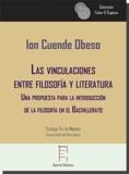 VINCULACIONES ENTRE FILOSOFÍA Y LITERATURA, LAS | 9788417574628 | CUENDE OBESO, ION