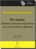POST-PEDAGOGÍA | 9788417182090 | VALIENTE ARTIDIELLO, MANUEL